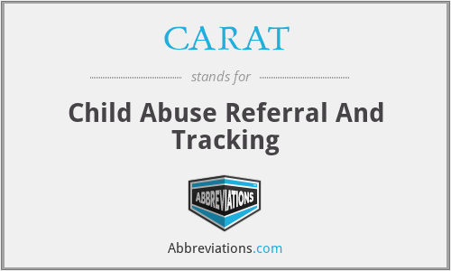 CARAT - Child Abuse Referral And Tracking