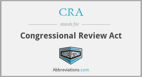 CRA - Congressional Review Act