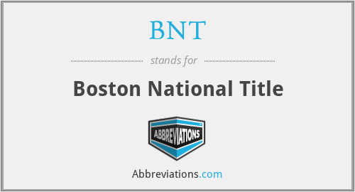 BNT - Boston National Title