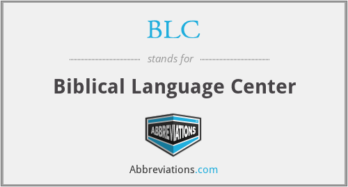 BLC - Biblical Language Center