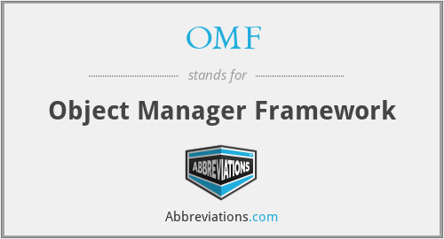 OMF - Object Manager Framework