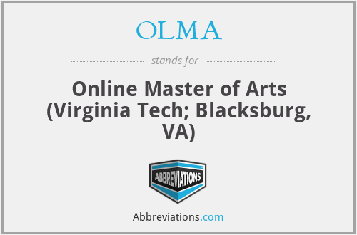 OLMA - Online Master of Arts (Virginia Tech; Blacksburg, VA)