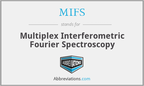 MIFS - Multiplex Interferometric Fourier Spectroscopy