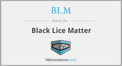 BLM - Black Lice Matter