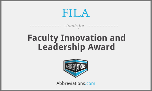 FILA - Faculty Innovation and Leadership Award