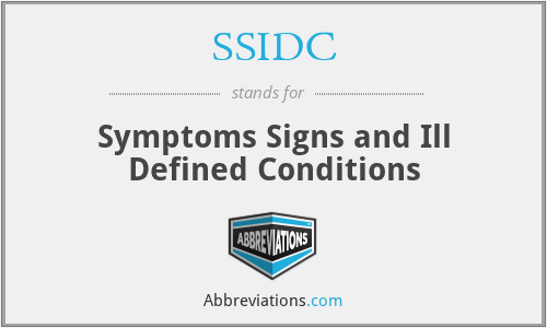 SSIDC - Symptoms Signs and Ill Defined Conditions