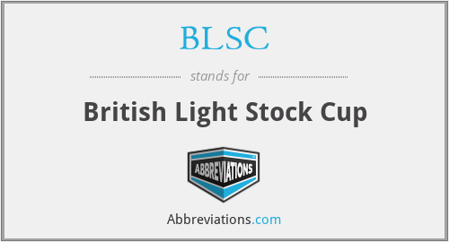 BLSC - British Light Stock Cup