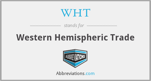 WHT - Western Hemispheric Trade