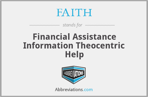 FAITH - Financial Assistance Information Theocentric Help
