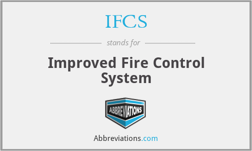 IFCS - Improved Fire Control System