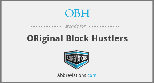 OBH - ORiginal Block Hustlers