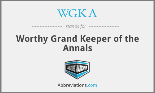 WGKA - Worthy Grand Keeper of the Annals