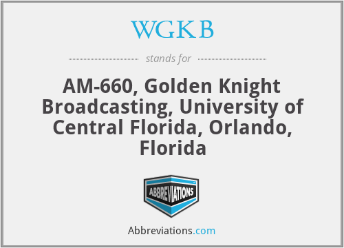 WGKB - AM-660, Golden Knight Broadcasting, University of Central Florida, Orlando, Florida