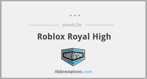 ... - Roblox Royal High