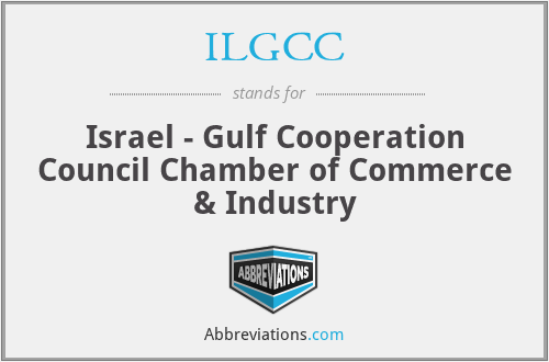 ILGCC - Israel - Gulf Cooperation Council Chamber of Commerce & Industry