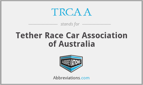 TRCAA - Tether Race Car Association of Australia