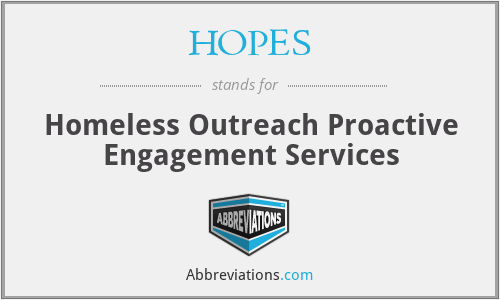 HOPES - Homeless Outreach Proactive Engagement Services