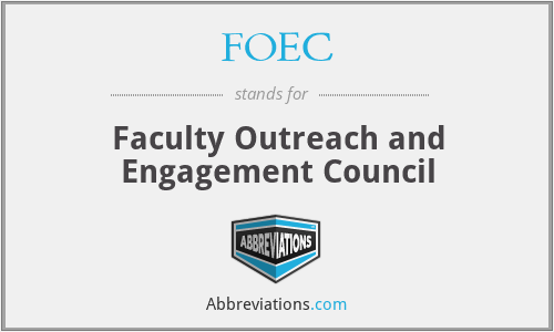 FOEC - Faculty Outreach and Engagement Council
