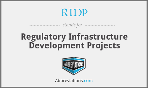RIDP - Regulatory Infrastructure Development Projects