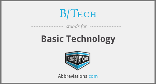 B/Tech - Basic Technology