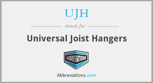 UJH - Universal Joist Hangers