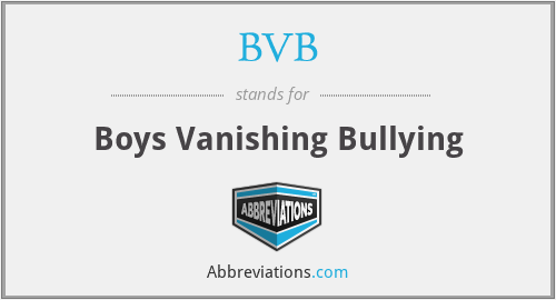 BVB - Boys Vanishing Bullying