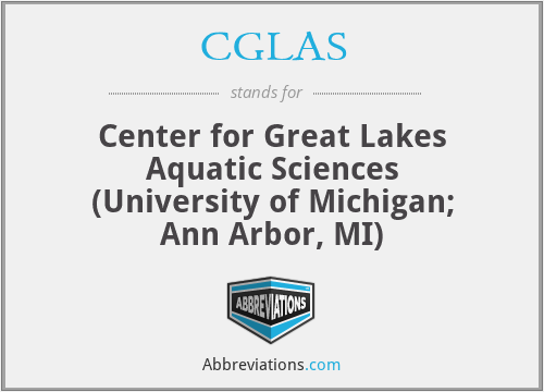 CGLAS - Center for Great Lakes Aquatic Sciences (University of Michigan; Ann Arbor, MI)