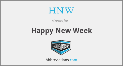 HNW - Happy New Week