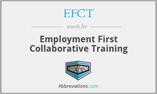EFCT - Employment First Collaborative Training