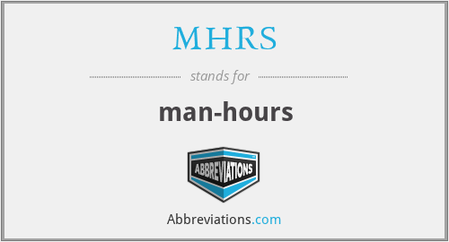 MHRS - man-hours