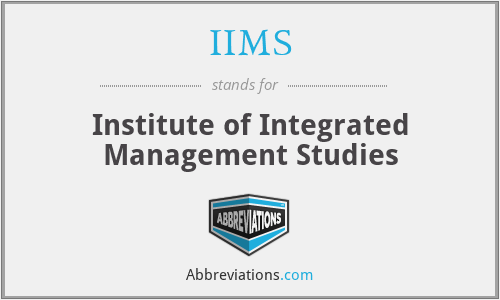 IIMS - Institute of Integrated Management Studies