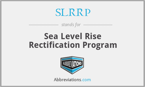 SLRRP - Sea Level Rise Rectification Program