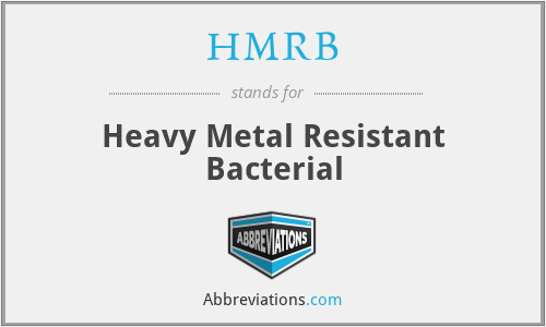 HMRB - Heavy Metal Resistant Bacterial