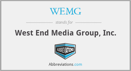 WEMG - West End Media Group, Inc.