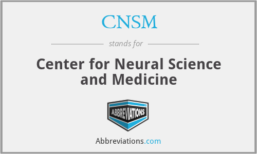 CNSM - Center for Neural Science and Medicine
