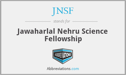 JNSF - Jawaharlal Nehru Science Fellowship