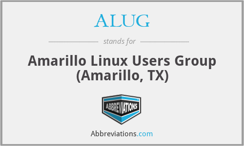 ALUG - Amarillo Linux Users Group (Amarillo, TX)