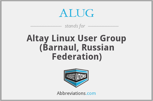 ALUG - Altay Linux User Group (Barnaul, Russian Federation)