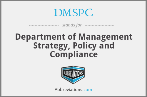 DMSPC - Department of Management Strategy, Policy and Compliance