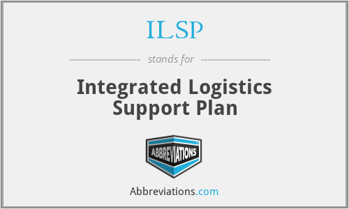ILSP - Integrated Logistics Support Plan
