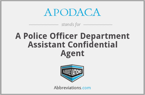 APODACA - A Police Officer Department Assistant Confidential Agent