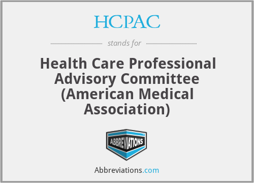 HCPAC - Health Care Professional Advisory Committee (American Medical Association)