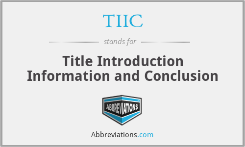 TIIC - Title Introduction Information and Conclusion