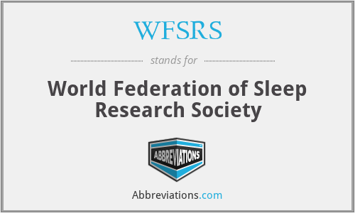 WFSRS - World Federation of Sleep Research Society