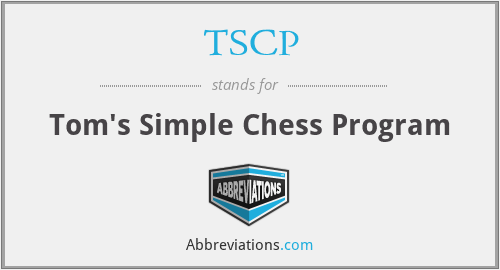 TSCP - Tom's Simple Chess Program
