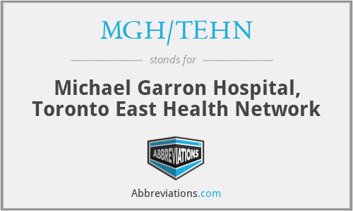 MGH/TEHN - Michael Garron Hospital, Toronto East Health Network