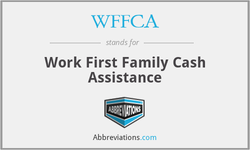 WFFCA - Work First Family Cash Assistance