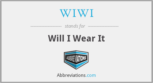 WIWI - Will I Wear It