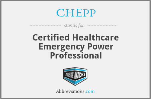 CHEPP - Certified Healthcare Emergency Power Professional