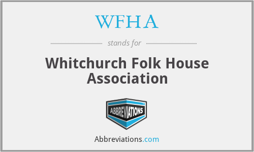 WFHA - Whitchurch Folk House Association